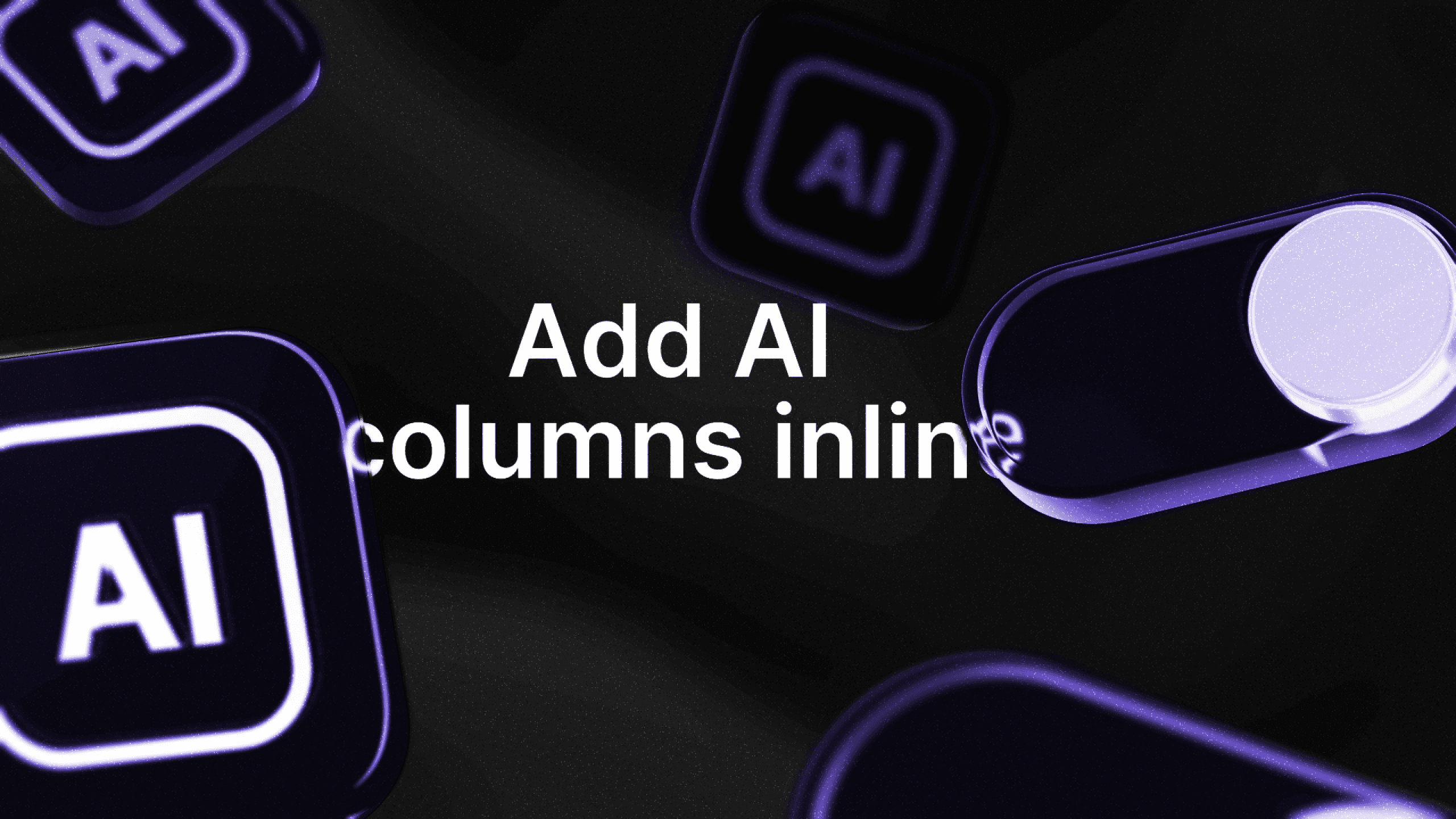 Add AI columns inline in Zero